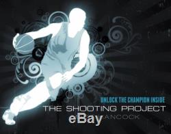 The Shooting Project basketball Training And Instruction UNLOCK THE CHAMPION